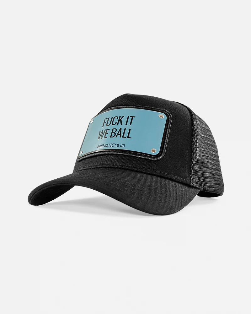 FUCK IT WE BALL-HAT